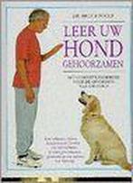 LEER UW HOND GEHOORZAMEN 9789040900136 B. Fogle, Verzenden, Gelezen, B. Fogle