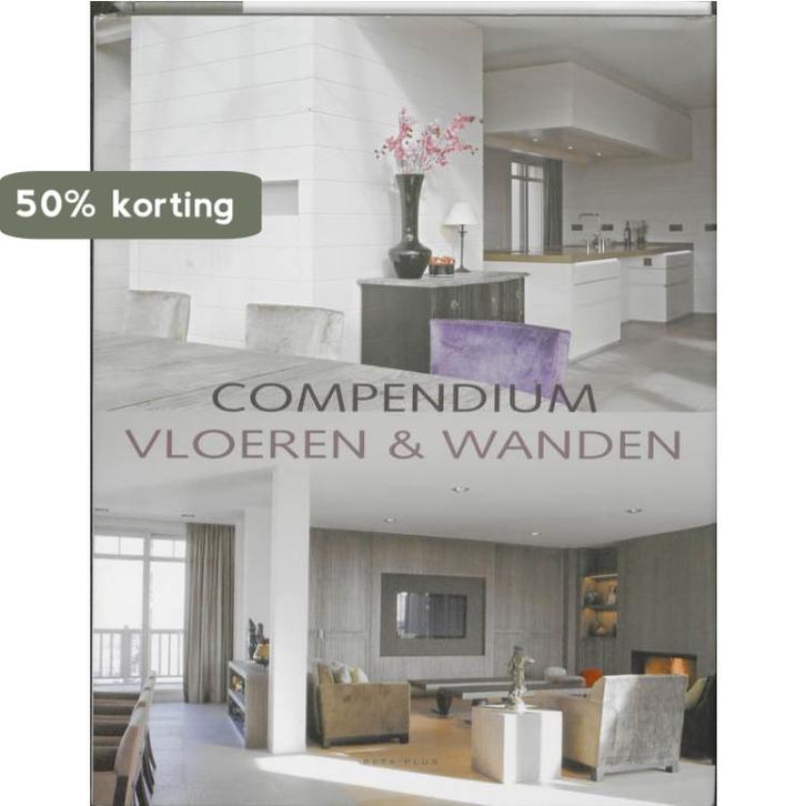 Compendium vloeren & wanden 9789089440235 W. Pauwels, Boeken, Hobby en Vrije tijd, Zo goed als nieuw, Verzenden