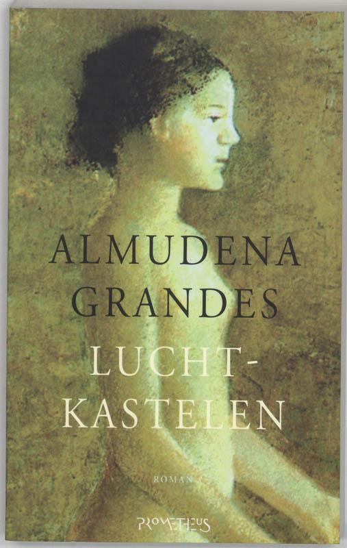 Luchtkastelen 9789044608731 Almudena Grandes, Livres, Romans, Envoi