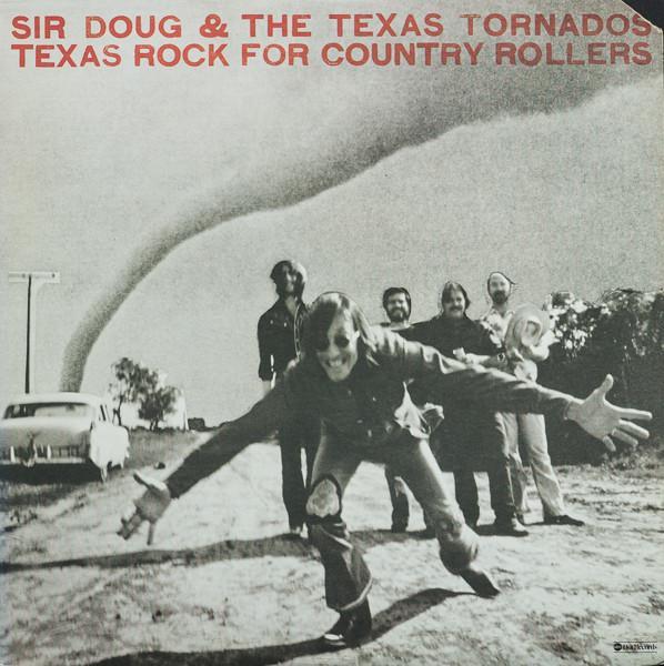 Sir Doug &amp; The Texas Tornados - Texas Rock For Country R, Cd's en Dvd's, Vinyl | Pop, Gebruikt, Verzenden