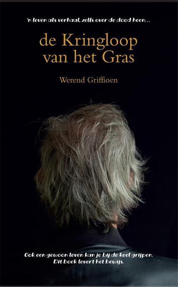 De Kringloop van het Gras 9789081135481 Werend Griffioen, Verzenden, Werend Griffioen