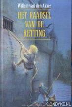 RAADSEL VAN DE KETTING 9789025403522 W. van den Akker, Boeken, Verzenden, Gelezen, W. van den Akker