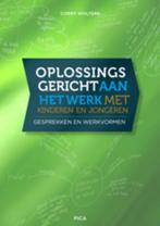 Oplossingsgericht aan het werk met kinderen en jongeren, Boeken, Verzenden, Zo goed als nieuw, Corry Wolters