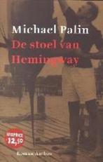 De stoel van Hemingway 9789041408150 Michael Palin, Verzenden, Michael Palin
