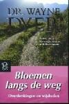 Bloemen langs de weg / Zwarte beertjes 9789046111659, Boeken, Verzenden, Gelezen, W.W. Dyer