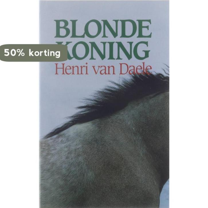 Blondekoning 9789061524663 Daele, Livres, Romans, Envoi