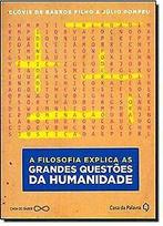 Filosofia Explica As Grandes Questões Da Humanidade...  Book, Clovis de Barros Filho, Verzenden