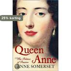 Queen Anne 9780007203758 Anne Somerset, Verzenden, Gelezen, Anne Somerset