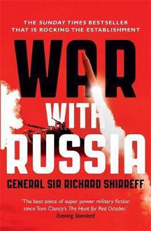 War with Russia 9781473632257 General Sir Richard Shirreff, Boeken, Overige Boeken, Zo goed als nieuw, Verzenden