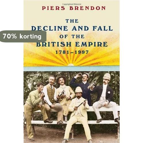 The Decline and Fall of the British Empire, 1781-1997, Boeken, Overige Boeken, Zo goed als nieuw, Verzenden