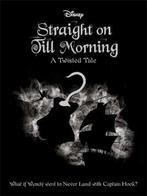 Disney Peter Pan: Straight on Till Morning 9781789053746, Boeken, Verzenden, Gelezen, Liz Braswell