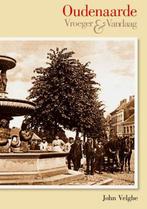 Oudenaarde - Vroeger & Vandaag 9781845886547 J. Velghe, Verzenden, Gelezen, J. Velghe