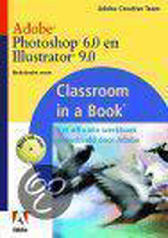 Adobe Photoshop 6.0 en ADOBE Illustrator 9.0 / Classroom in, Boeken, Informatica en Computer, Gelezen, Verzenden