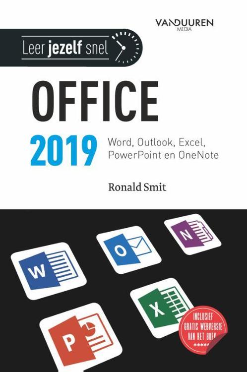 Leer jezelf SNEL...  -   Microsoft Office 2019 9789463561075, Boeken, Informatica en Computer, Zo goed als nieuw, Verzenden