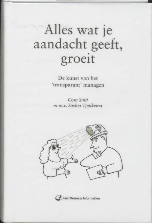 Alles wat je aandacht geeft, groeit 9789059012912 Cora Smit, Boeken, Studieboeken en Cursussen, Gelezen, Verzenden