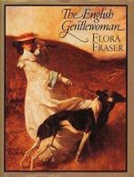 The English gentlewoman 9780712617680, Boeken, Gelezen, Flora Fraser, Verzenden