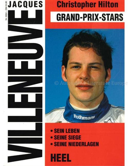 JAQUES VILLENEUVE, SEIN LEBEN - SEINE SIEGE - SEINE, Boeken, Auto's | Boeken