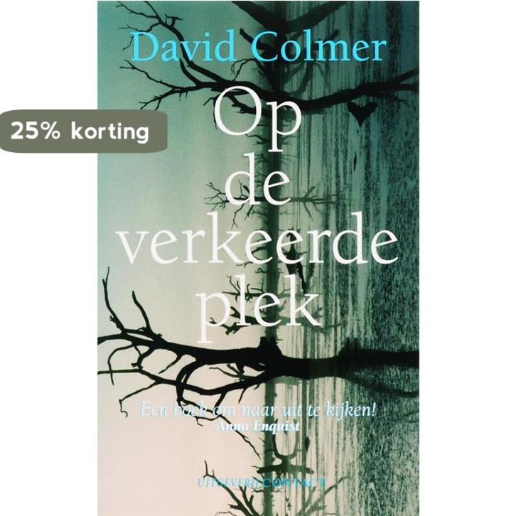 Op de verkeerde plek 9789025418380 D. Colmer, Boeken, Romans, Gelezen, Verzenden