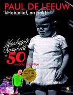 kHebjelief, en trek 9789048813582 Paul de Leeuw, Verzenden, Zo goed als nieuw, Paul de Leeuw