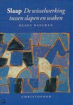 Slaap Wisselwerking Slapen En Waken 9789062384594, Boeken, Zo goed als nieuw, Verzenden, Klaus Raschen