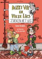 Dikke Vik en Vieze Lies zoeken het uit / Dikke Vik en Vieze, Boeken, Verzenden, Gelezen, Sunna Borghuis