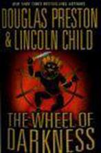 The Wheel of Darkness 9780446580281, Boeken, Douglas J Preston, Lincoln Child, Zo goed als nieuw, Verzenden