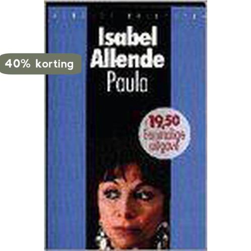 Paula / Wereldbibliotheekreeks 9789028418165 Isabel Allende, Boeken, Romans, Gelezen, Verzenden
