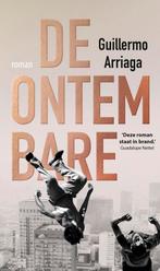 De ontembare 9789025459086 Guillermo Arriaga, Verzenden, Gelezen, Guillermo Arriaga
