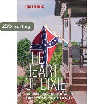 The Heart of Dixie 9789493230170 Lars Roerdink, Verzenden, Lars Roerdink
