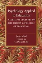 Psychology Applied to Education, Ward, James   ,,, Ward, James, Verzenden