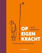 Op eigen kracht 9789461318640 Lieve Swinnen, Boeken, Verzenden, Gelezen, Lieve Swinnen