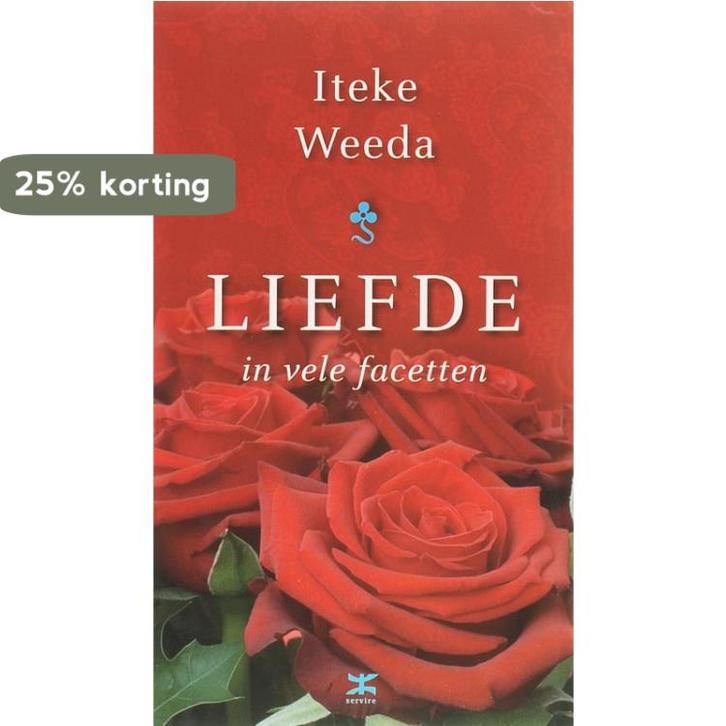 Liefde in vele facetten 9789021505534 Iteke Weeda, Boeken, Politiek en Maatschappij, Gelezen, Verzenden