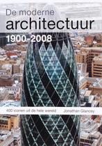 De Moderne Architectuur 1900 2008 9789068684544, Boeken, Jonathan Glancey, Zo goed als nieuw, Verzenden