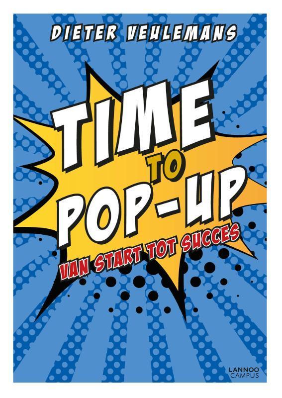 Time to pop-up 9789401453745 Dieter Veulemans, Livres, Économie, Management & Marketing, Envoi