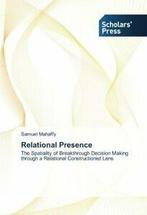 Relational Presence.by Samuel New   ., Samuel Mahaffy, Verzenden