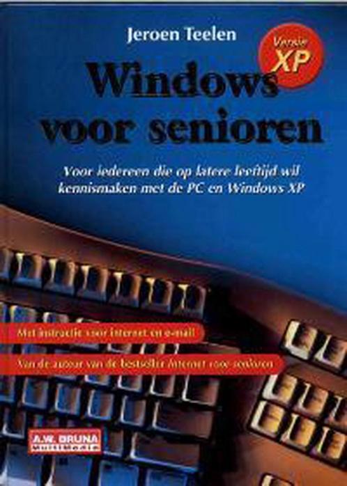 WINDOWS XP VOOR SENIOREN 9789022944448 J. Teelen, Boeken, Informatica en Computer, Gelezen, Verzenden