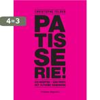 Patisserie! 9789048313662 Christophe Felder, Boeken, Verzenden, Gelezen, Christophe Felder