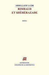 Rimbaud et Shéhérazade von Abdellatif Laâbi  Book, Livres, Livres Autre, Envoi