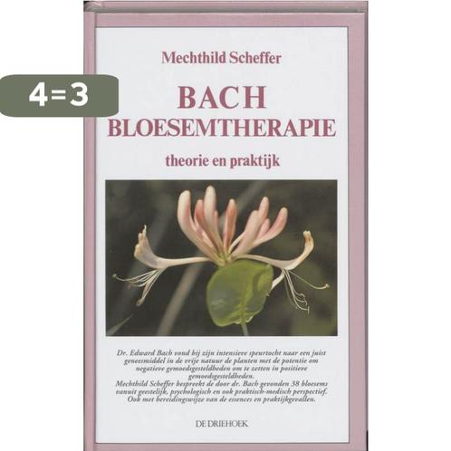 Bach-bloesemtherapie 9789060304808 M. Scheffer, Boeken, Gezondheid, Dieet en Voeding, Zo goed als nieuw, Verzenden