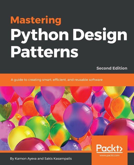 Mastering Python Design Patterns 9781788837484 Kamon Ayeva, Boeken, Taal | Engels, Zo goed als nieuw, Verzenden