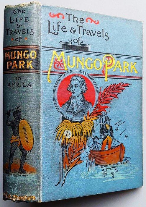 Mungo Park - The Life and Travels of Mungo Park in Africa -, Antiquités & Art, Antiquités | Livres & Manuscrits