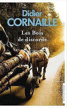 Les Bois de discorde  Cornaille, Didier  Book, Livres, Livres Autre, Envoi
