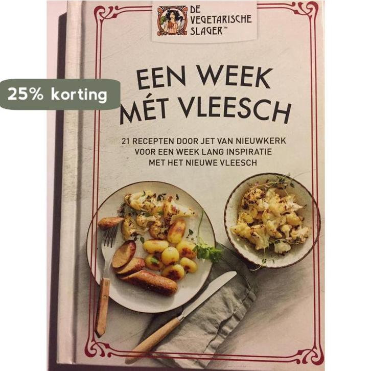 Een week mét vleesch 8720182067111 Jet van Nieuwkerk, Boeken, Overige Boeken, Zo goed als nieuw, Verzenden