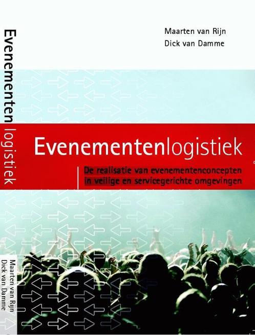 Evenementenlogistiek 9789081724913 Maarten van Rijn, Boeken, Economie, Management en Marketing, Zo goed als nieuw, Verzenden