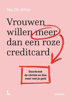 Vrouwen willen meer dan een roze creditcard - Ilse De Witte, Boeken, Politiek en Maatschappij, Verzenden, Nieuw