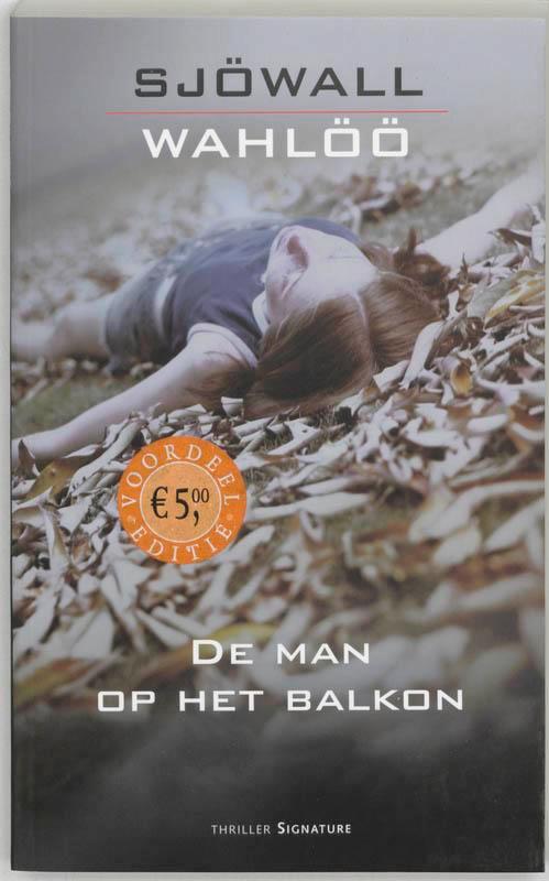 De man op het balkon / Sjöwall & Wahlöö 9789056720988, Boeken, Thrillers, Gelezen, Verzenden