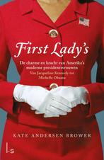 First Ladys. De vrouwen in het Witte Huis 9789024574827, Gelezen, Kate Andersen Brower, Verzenden