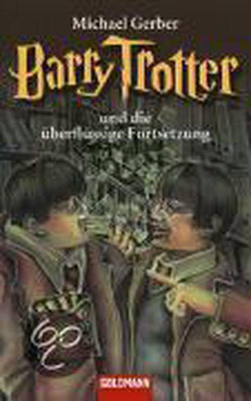 Barry Trotter und die überflüssige Fortsetzung 9783442460175, Boeken, Overige Boeken, Gelezen, Verzenden