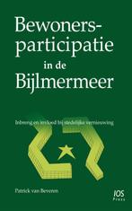 Bewonersparticipatie in de Bijlmermeer 9789051995367, Boeken, Gelezen, Patrick van Beveren, Verzenden