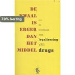 De kwaal is erger dan het middel / Het bedrijf 9789491363801, Boeken, Verzenden, Gelezen